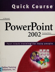 Quick Course In Microsoft Powerpoint 2002 Training Edition Electronic Resource Cox