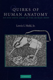 Quirks Of Human Anatomy An Evodevo Look At The Human Body Held