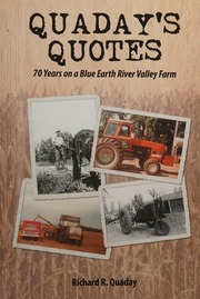Quadays Quotes 70 Years On A Blue Earth River Valley Farm Quaday