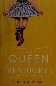 The Queen Of Kentucky 1st Ed Whitaker Alecia