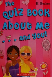 The Quiz Book About Me And You Becker Helaine 1961 Author