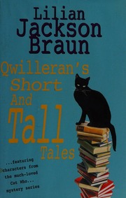 Qwillerans Short And Tall Tales Moose County Legends Collected By James Mackintosh Qwilleran Braun