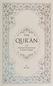 The Qurʼan With Annotated Interpretation In Modern English Unal