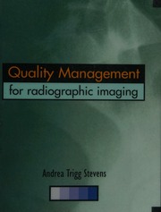 Quality Management For Radopgraphic Imaging A Guide For Technologists Stevens