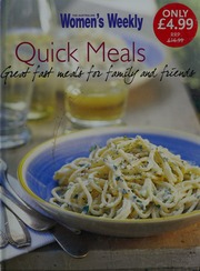Quick Meals Great Fast Meals For Family And Friends Clark Pamela