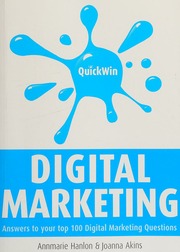 Quick Win Digital Marketing Answers To Your Top 100 Digital Marketing Questions Hanlon