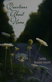 Questions About Home Poems Brackettvincent Cynthia