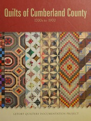Quilts Of Cumberland County 1700s To 1970 Letort Quilters Editor