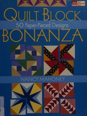 Quilt Block Bonanza 50 Paperpieced Designs Mahoney Nancy 1955