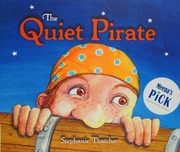 The Quiet Pirate Thatcher Stephanie 1972 Author Artist