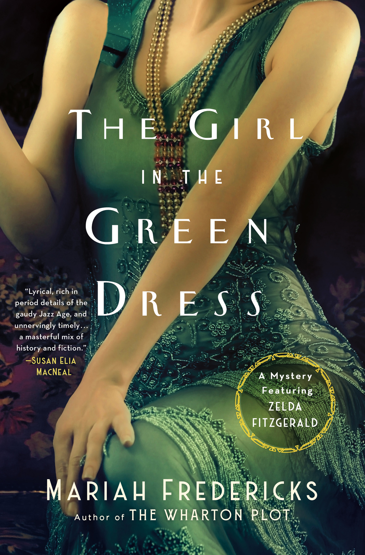 Zelda Fitzgerald Mystery 1 The Girl In The Green Dress Mariah Fredericks