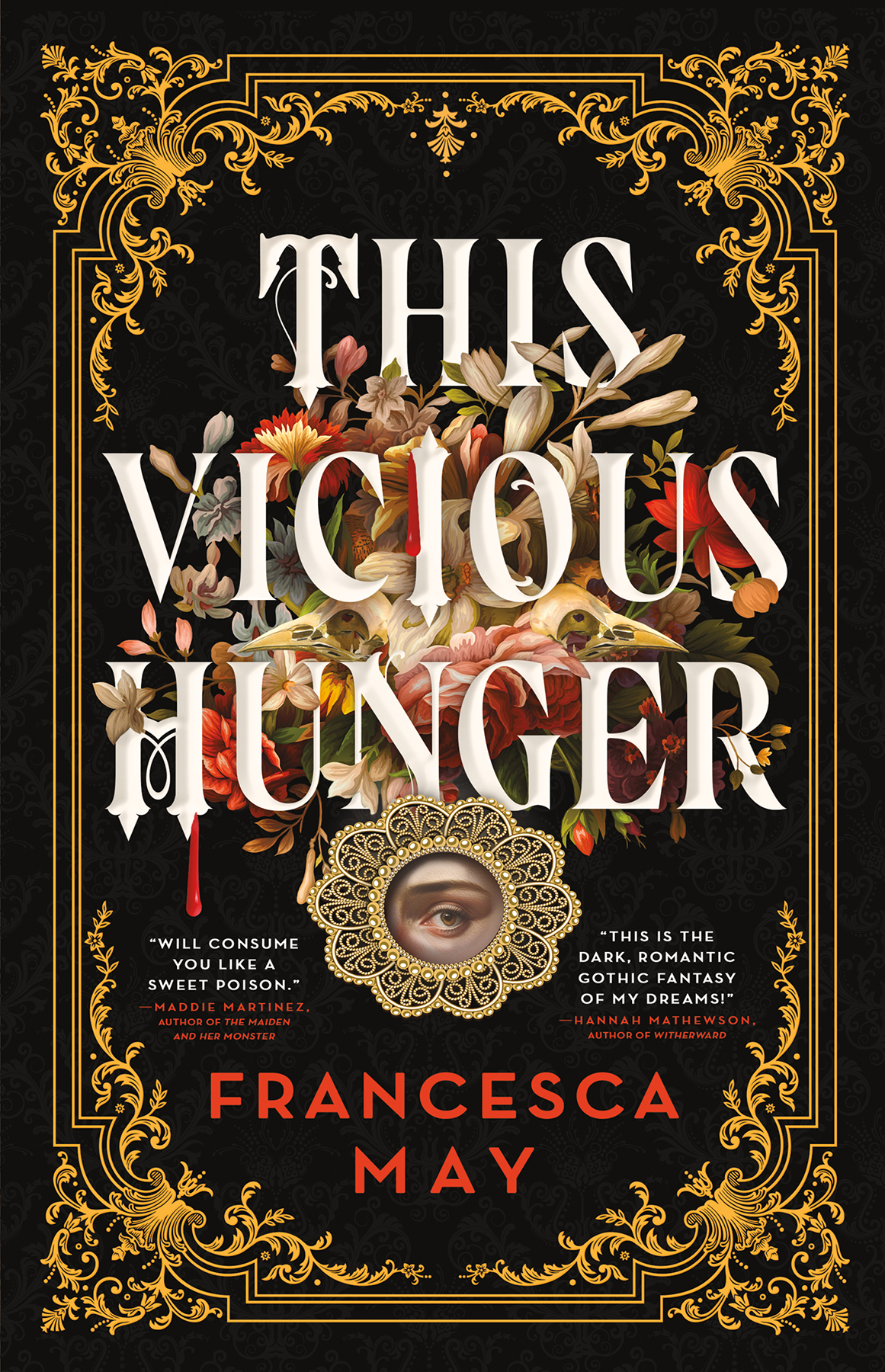 This Vicious Hunger A Novel Francesca May