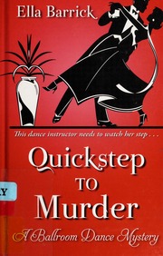 Quickstep To Murder A Ballroom Dance Mystery Large Print Ed Barrick