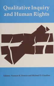 Qualitative Inquiry And Human Rights Denzin Norman K Giardina