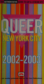 Queer New York City 20022003 The Annual Guide To Gay Lesbian Nyc Unknown