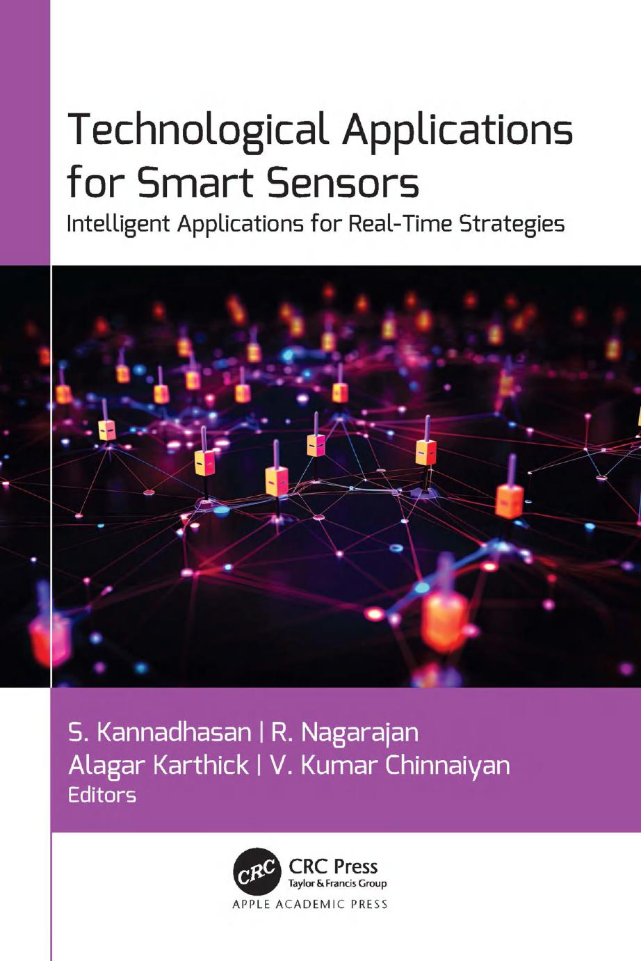 Technological Applications For Smart Sensors Intelligent Applications For Realtime Strategies 1st Edition S Kannadhasan R Nagarajan Alagar Karthick V Kumar Chinnaiyan