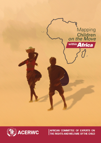 Mapping Children On The Move Within Africa African Committee Of Experts On The Rights And Welfare Of The Child