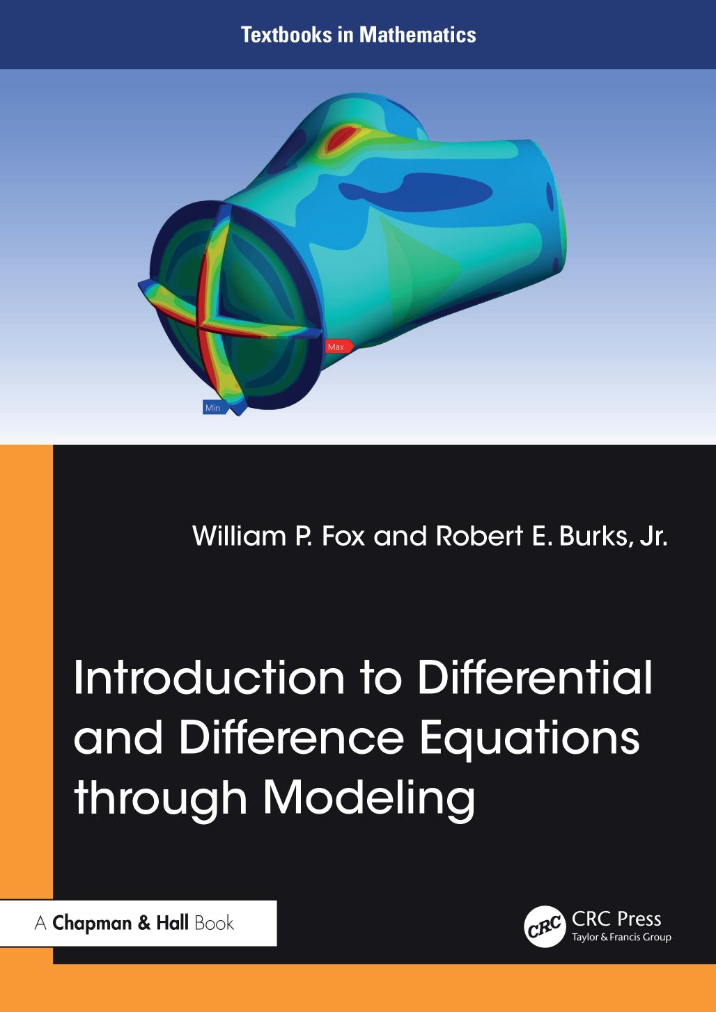Introduction To Differential And Difference Equations Through Modeling William P Fox Robert E Burks
