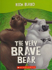 The Very Brave Bear Bland Nick 1973 Author Illustrator