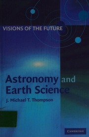 Visions Of The Future Astronomy And Earth Science Thompson