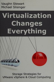 Virtualization Changes Everything Storage Strategies For Vmware Vsphere And Cloud Computing Stewart