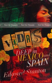 Vidas Deep In Mexico And Spain Stanton Edward F 1942 Author