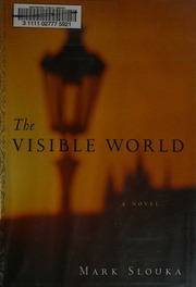 The Visible World Slouka Mark