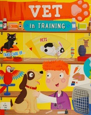 Vet In Training Ard Cath Author Lawrence Sarah Illustrator