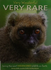 Very Wonderful Very Rare Saving The Most Endangered Wildlife On Earth Baillie