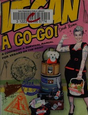 Vegan à Gogo A Cookbook Survival Manual For Vegans On The Road Kramer
