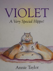 Violet A Very Special Hippo Taylor Annie