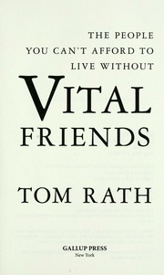 Vital Friends The People You Cant Afford To Live Without Rath