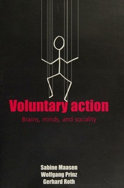 Voluntary Action Brains Minds And Sociality Maasen Sabine