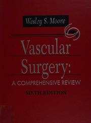 Vascular Surgery A Comprehensive Review 6th Ed Moore Wesley S