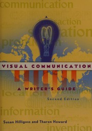 Visual Communication A Writers Guide 2nd Edition Hilligoss