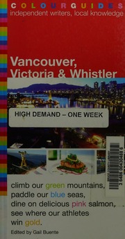 Vancouver Victoria Whistler Colourguide Buente Gail