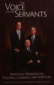 The Voice Of My Servants Apostolic Messages On Teaching Learning And Scripture Esplin