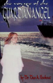 The Voyage Of The Guardian Angel Bookout Danford A