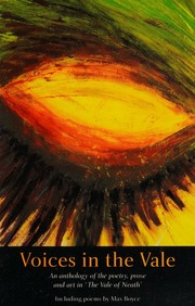 Voices In The Vale An Anthology Of The Poetry Prose And Art In The Vale Of Neath Voices In The Vale Community Arts Group