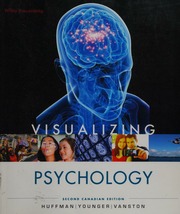 Visualizing Psychology Huffman Karen Author Younger Alastair