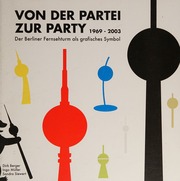 Von Der Partei Zur Party 19692003 Der Berliner Fernsehturm Als Grafisches Symbol Dirk Ingo Müller Sandra Siewert Berger