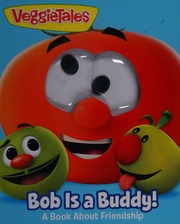 Veggietales Bob Is A Buddy A Book About Friendship Etue