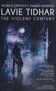 Violent Century Lavie Tidhar Lavie Tidhar Lavie Tidhar