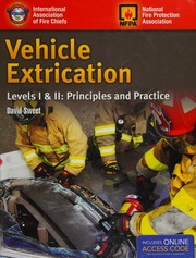 Vehicle Extrication Level I Ii Principles And Practice Sweet