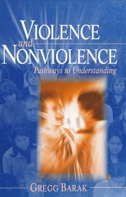 Violence And Nonviolence Pathways To Understanding Barak Gregg