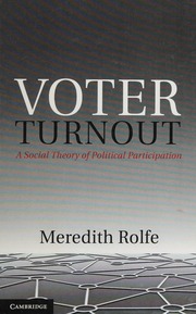 Voter Turnout A Social Theory Of Political Participation Rolfe