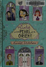 Violet And The Pearl Of The Orient Whitehorn Harriet