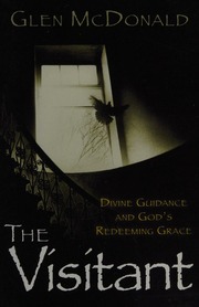 The Visitant Divine Guidance And Gods Redeeming Grace Mcdonald