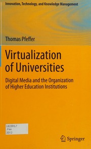 Virtualization Of Universities Digital Media And The Organization Of Higher Education Institutions Pfeffer