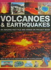 Volcanoes Earthquakes An Amazing Fact File And Handson Project Book With 19 Easytodo Experiments And 280 Exciting Pictures Kerrod